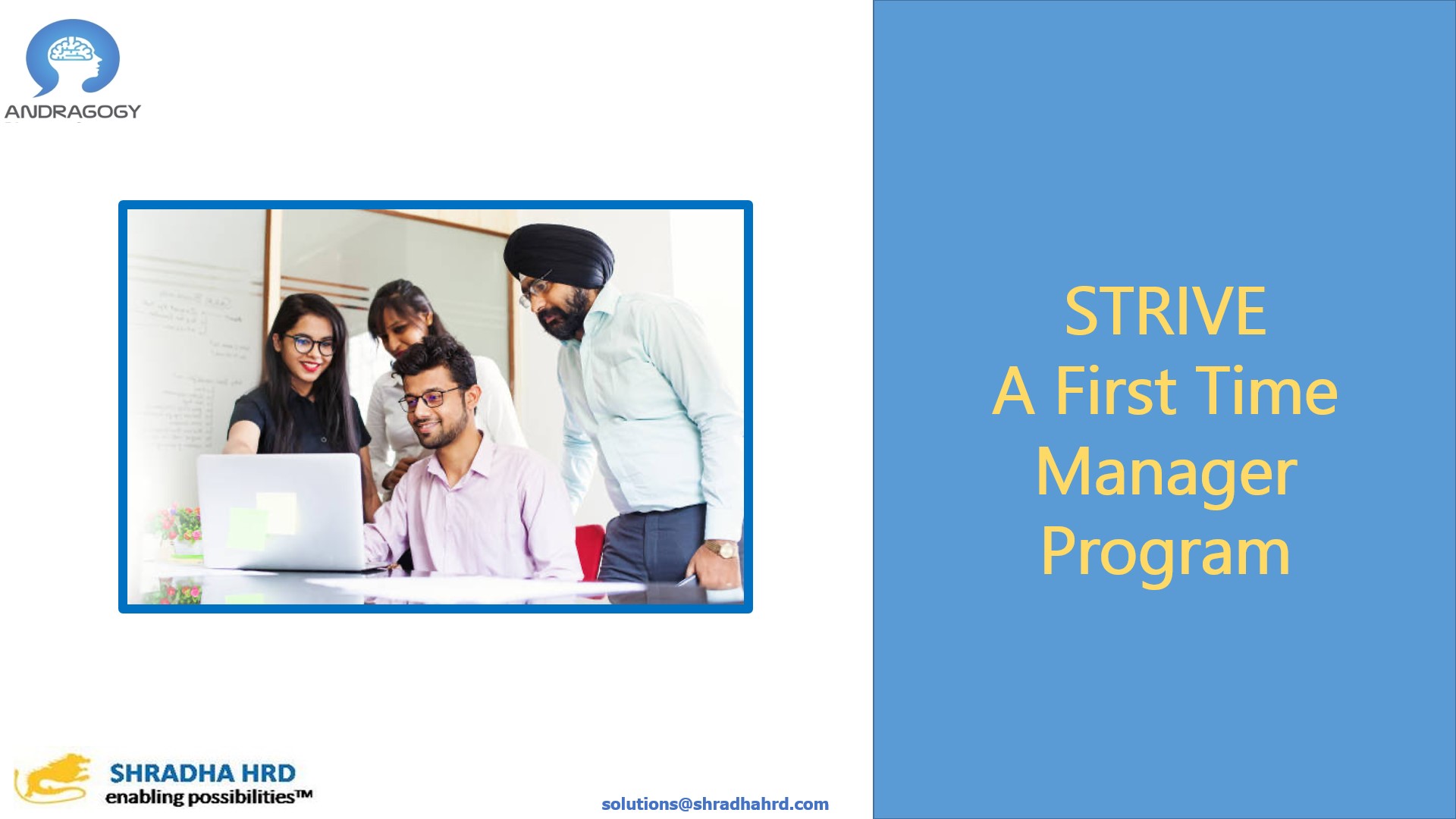 First Time Manager Program STRIVE: A First Time Manager Program - Shradha HRD
